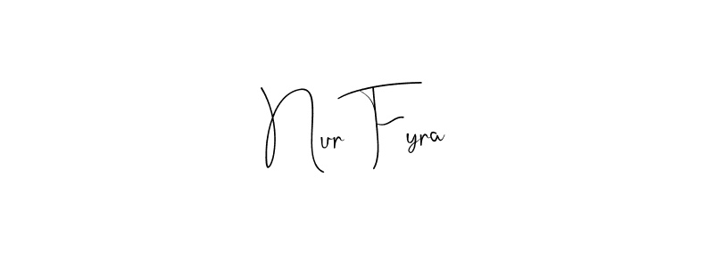 Also we have Nur Fyra name is the best signature style. Create professional handwritten signature collection using Andilay-7BmLP autograph style. Nur Fyra signature style 4 images and pictures png