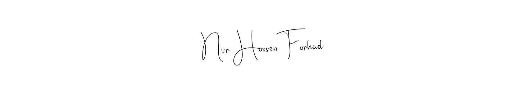 The best way (Andilay-7BmLP) to make a short signature is to pick only two or three words in your name. The name Nur Hossen Forhad include a total of six letters. For converting this name. Nur Hossen Forhad signature style 4 images and pictures png