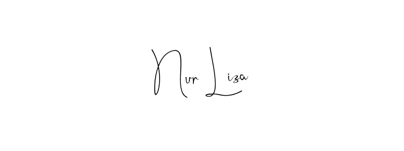 Also we have Nur Liza name is the best signature style. Create professional handwritten signature collection using Andilay-7BmLP autograph style. Nur Liza signature style 4 images and pictures png