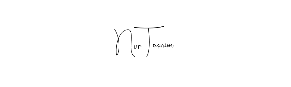 Make a beautiful signature design for name Nur Tasnim. Use this online signature maker to create a handwritten signature for free. Nur Tasnim signature style 4 images and pictures png