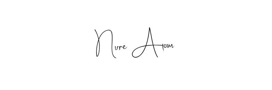 How to make Nure Alom signature? Andilay-7BmLP is a professional autograph style. Create handwritten signature for Nure Alom name. Nure Alom signature style 4 images and pictures png