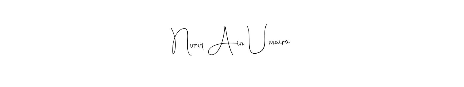 Use a signature maker to create a handwritten signature online. With this signature software, you can design (Andilay-7BmLP) your own signature for name Nurul Ain Umaira. Nurul Ain Umaira signature style 4 images and pictures png