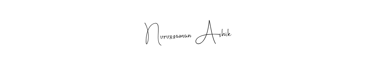 Also we have Nuruzzaman Ashik name is the best signature style. Create professional handwritten signature collection using Andilay-7BmLP autograph style. Nuruzzaman Ashik signature style 4 images and pictures png
