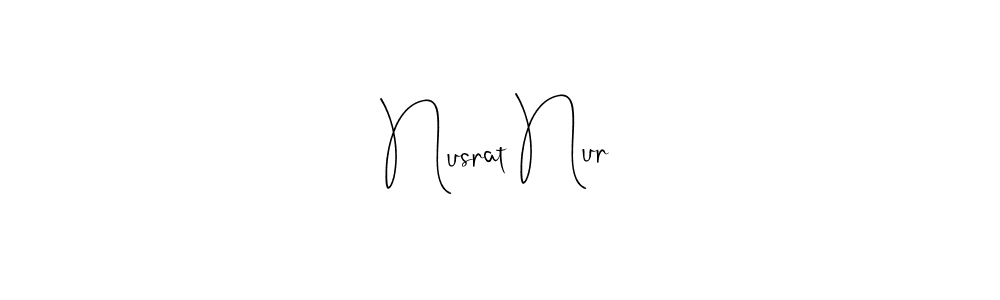 It looks lik you need a new signature style for name Nusrat Nur. Design unique handwritten (Andilay-7BmLP) signature with our free signature maker in just a few clicks. Nusrat Nur signature style 4 images and pictures png