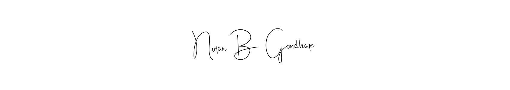 How to make Nutan B  Gondhale name signature. Use Andilay-7BmLP style for creating short signs online. This is the latest handwritten sign. Nutan B  Gondhale signature style 4 images and pictures png