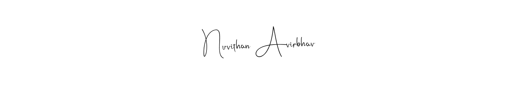 Also You can easily find your signature by using the search form. We will create Nuvithan Avirbhav name handwritten signature images for you free of cost using Andilay-7BmLP sign style. Nuvithan Avirbhav signature style 4 images and pictures png