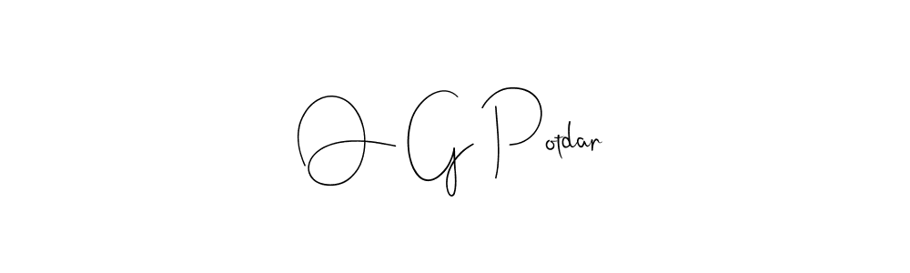 It looks lik you need a new signature style for name O G Potdar. Design unique handwritten (Andilay-7BmLP) signature with our free signature maker in just a few clicks. O G Potdar signature style 4 images and pictures png