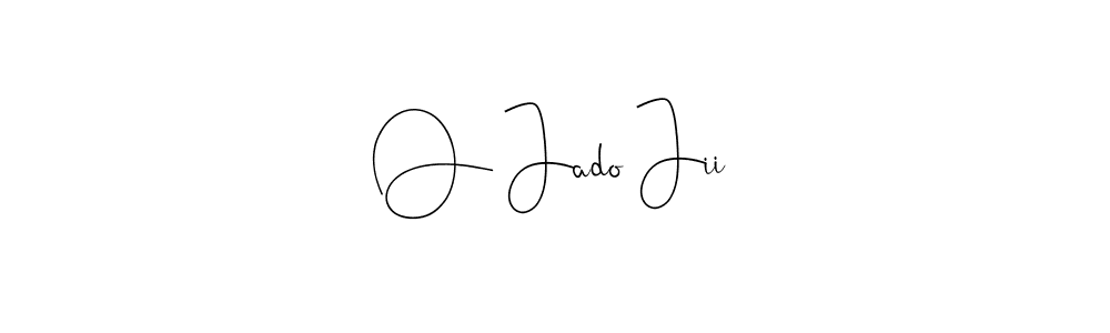 Design your own signature with our free online signature maker. With this signature software, you can create a handwritten (Andilay-7BmLP) signature for name O Jado Jii. O Jado Jii signature style 4 images and pictures png