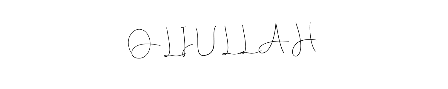 Use a signature maker to create a handwritten signature online. With this signature software, you can design (Andilay-7BmLP) your own signature for name O L I U L L A H. O L I U L L A H signature style 4 images and pictures png
