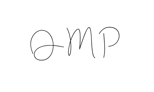 Create a beautiful signature design for name O M P. With this signature (Andilay-7BmLP) fonts, you can make a handwritten signature for free. O M P signature style 4 images and pictures png