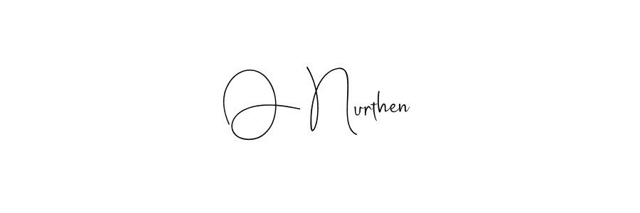 Create a beautiful signature design for name O Nurthen. With this signature (Andilay-7BmLP) fonts, you can make a handwritten signature for free. O Nurthen signature style 4 images and pictures png