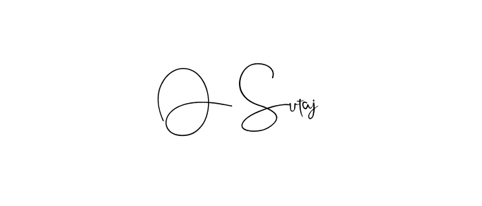 Once you've used our free online signature maker to create your best signature Andilay-7BmLP style, it's time to enjoy all of the benefits that O Sutaj name signing documents. O Sutaj signature style 4 images and pictures png