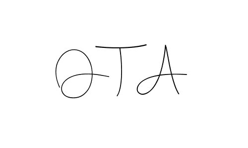 Design your own signature with our free online signature maker. With this signature software, you can create a handwritten (Andilay-7BmLP) signature for name O T A. O T A signature style 4 images and pictures png