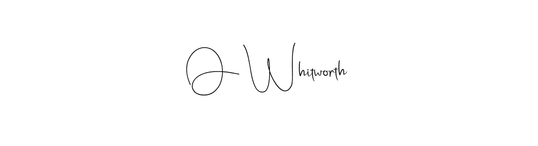 Check out images of Autograph of O Whitworth name. Actor O Whitworth Signature Style. Andilay-7BmLP is a professional sign style online. O Whitworth signature style 4 images and pictures png