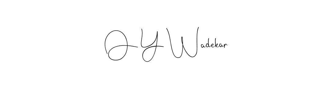 Use a signature maker to create a handwritten signature online. With this signature software, you can design (Andilay-7BmLP) your own signature for name O Y Wadekar. O Y Wadekar signature style 4 images and pictures png