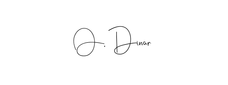 The best way (Andilay-7BmLP) to make a short signature is to pick only two or three words in your name. The name O. Dinar include a total of six letters. For converting this name. O. Dinar signature style 4 images and pictures png