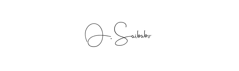 You should practise on your own different ways (Andilay-7BmLP) to write your name (O. Saibabu) in signature. don't let someone else do it for you. O. Saibabu signature style 4 images and pictures png