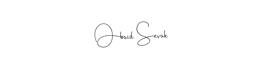 Also we have Obaid Sevak name is the best signature style. Create professional handwritten signature collection using Andilay-7BmLP autograph style. Obaid Sevak signature style 4 images and pictures png