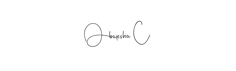 You can use this online signature creator to create a handwritten signature for the name Obalesha C. This is the best online autograph maker. Obalesha C signature style 4 images and pictures png