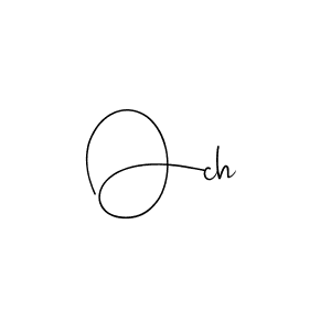 Design your own signature with our free online signature maker. With this signature software, you can create a handwritten (Andilay-7BmLP) signature for name Och. Och signature style 4 images and pictures png