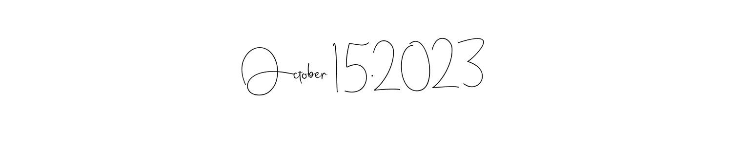 You can use this online signature creator to create a handwritten signature for the name October 15,2023. This is the best online autograph maker. October 15,2023 signature style 4 images and pictures png