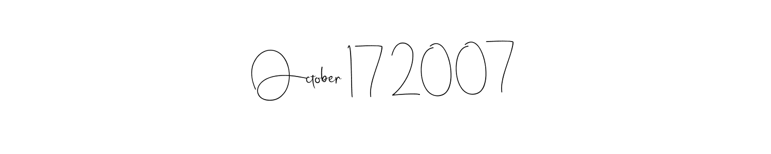 if you are searching for the best signature style for your name October 17 2007. so please give up your signature search. here we have designed multiple signature styles  using Andilay-7BmLP. October 17 2007 signature style 4 images and pictures png