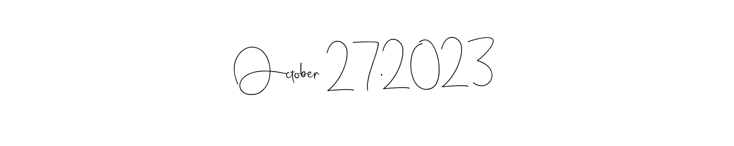 October 27,2023 stylish signature style. Best Handwritten Sign (Andilay-7BmLP) for my name. Handwritten Signature Collection Ideas for my name October 27,2023. October 27,2023 signature style 4 images and pictures png