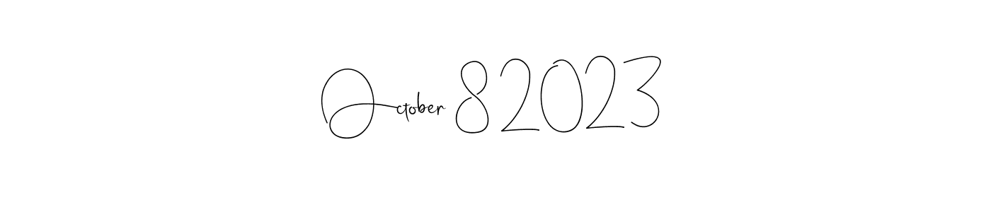 How to make October 8 2023 name signature. Use Andilay-7BmLP style for creating short signs online. This is the latest handwritten sign. October 8 2023 signature style 4 images and pictures png