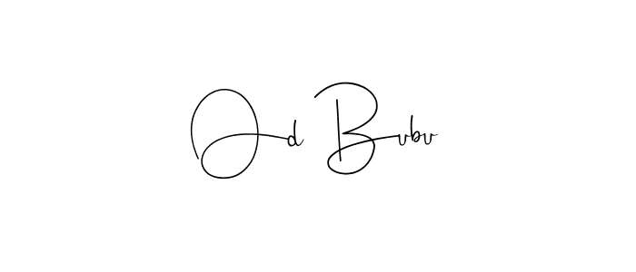 Andilay-7BmLP is a professional signature style that is perfect for those who want to add a touch of class to their signature. It is also a great choice for those who want to make their signature more unique. Get Od Bubu name to fancy signature for free. Od Bubu signature style 4 images and pictures png