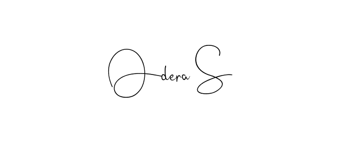Make a short Odera S signature style. Manage your documents anywhere anytime using Andilay-7BmLP. Create and add eSignatures, submit forms, share and send files easily. Odera S signature style 4 images and pictures png