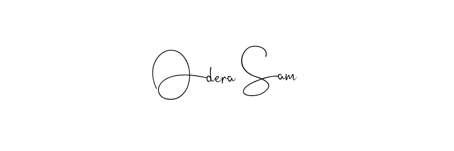 Also we have Odera Sam name is the best signature style. Create professional handwritten signature collection using Andilay-7BmLP autograph style. Odera Sam signature style 4 images and pictures png