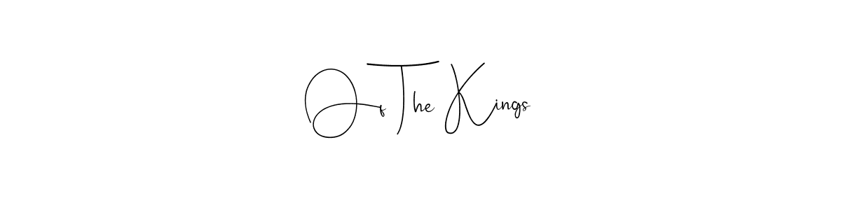 This is the best signature style for the Of The Kings name. Also you like these signature font (Andilay-7BmLP). Mix name signature. Of The Kings signature style 4 images and pictures png