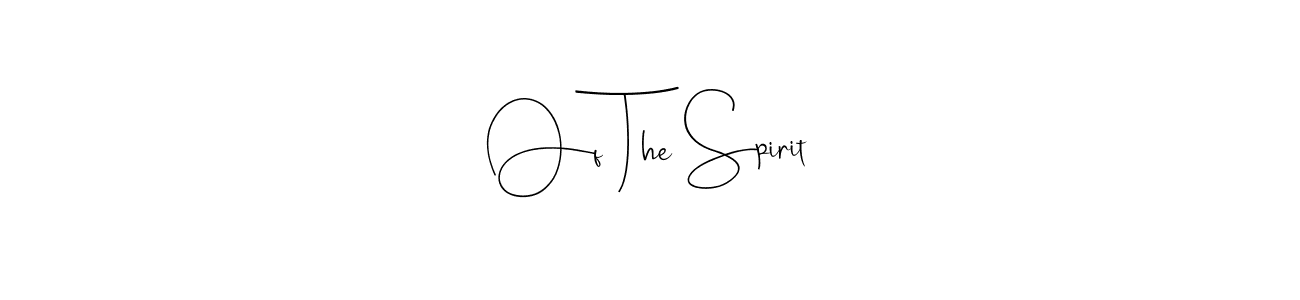 How to Draw Of The Spirit signature style? Andilay-7BmLP is a latest design signature styles for name Of The Spirit. Of The Spirit signature style 4 images and pictures png