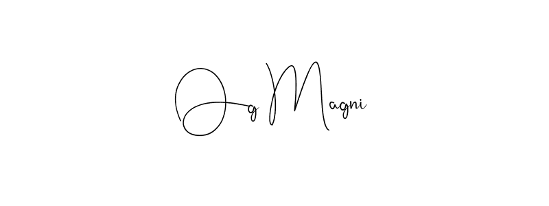 if you are searching for the best signature style for your name Og Magni. so please give up your signature search. here we have designed multiple signature styles  using Andilay-7BmLP. Og Magni signature style 4 images and pictures png