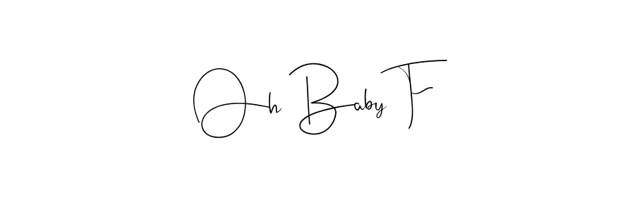 Best and Professional Signature Style for Oh Baby F. Andilay-7BmLP Best Signature Style Collection. Oh Baby F signature style 4 images and pictures png