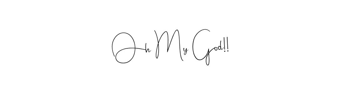 Once you've used our free online signature maker to create your best signature Andilay-7BmLP style, it's time to enjoy all of the benefits that Oh My God!! name signing documents. Oh My God!! signature style 4 images and pictures png