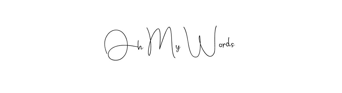 Here are the top 10 professional signature styles for the name Oh My Words. These are the best autograph styles you can use for your name. Oh My Words signature style 4 images and pictures png