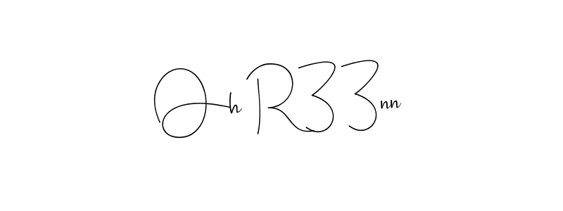 Also You can easily find your signature by using the search form. We will create Oh R33nn name handwritten signature images for you free of cost using Andilay-7BmLP sign style. Oh R33nn signature style 4 images and pictures png