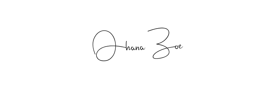 The best way (Andilay-7BmLP) to make a short signature is to pick only two or three words in your name. The name Ohana Zoe include a total of six letters. For converting this name. Ohana Zoe signature style 4 images and pictures png