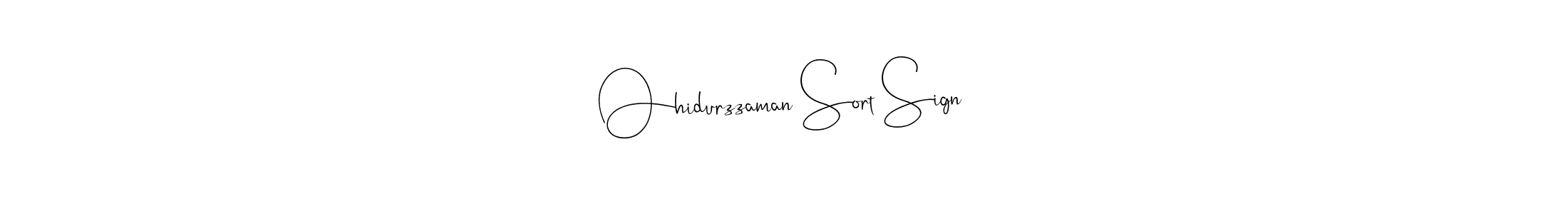 Also we have Ohidurzzaman Sort Sign name is the best signature style. Create professional handwritten signature collection using Andilay-7BmLP autograph style. Ohidurzzaman Sort Sign signature style 4 images and pictures png