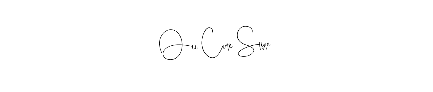 Create a beautiful signature design for name Oii Cute Style. With this signature (Andilay-7BmLP) fonts, you can make a handwritten signature for free. Oii Cute Style signature style 4 images and pictures png