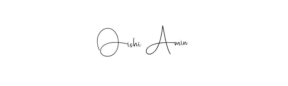 Design your own signature with our free online signature maker. With this signature software, you can create a handwritten (Andilay-7BmLP) signature for name Oishi Amin. Oishi Amin signature style 4 images and pictures png