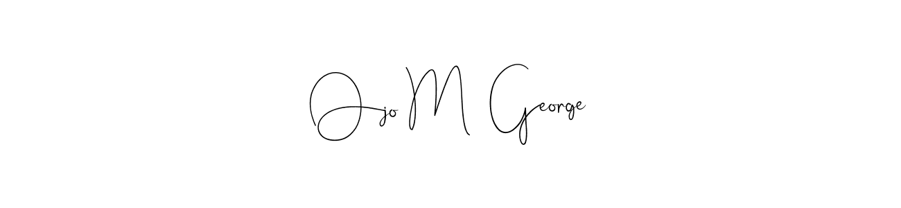 How to make Ojo M  George signature? Andilay-7BmLP is a professional autograph style. Create handwritten signature for Ojo M  George name. Ojo M  George signature style 4 images and pictures png