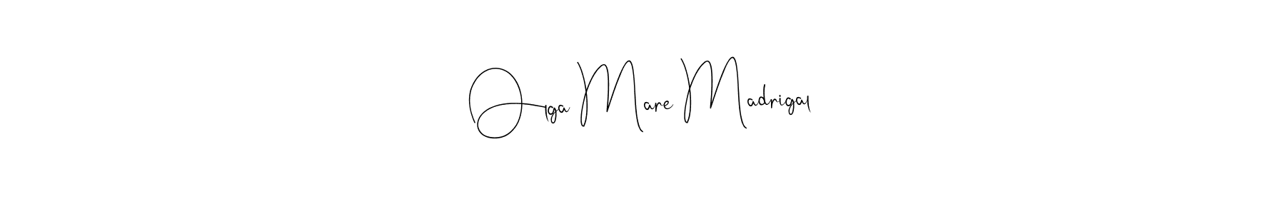 Also You can easily find your signature by using the search form. We will create Olga Mare Madrigal name handwritten signature images for you free of cost using Andilay-7BmLP sign style. Olga Mare Madrigal signature style 4 images and pictures png