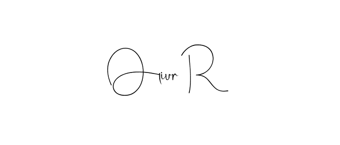 How to make Oliur R signature? Andilay-7BmLP is a professional autograph style. Create handwritten signature for Oliur R name. Oliur R signature style 4 images and pictures png
