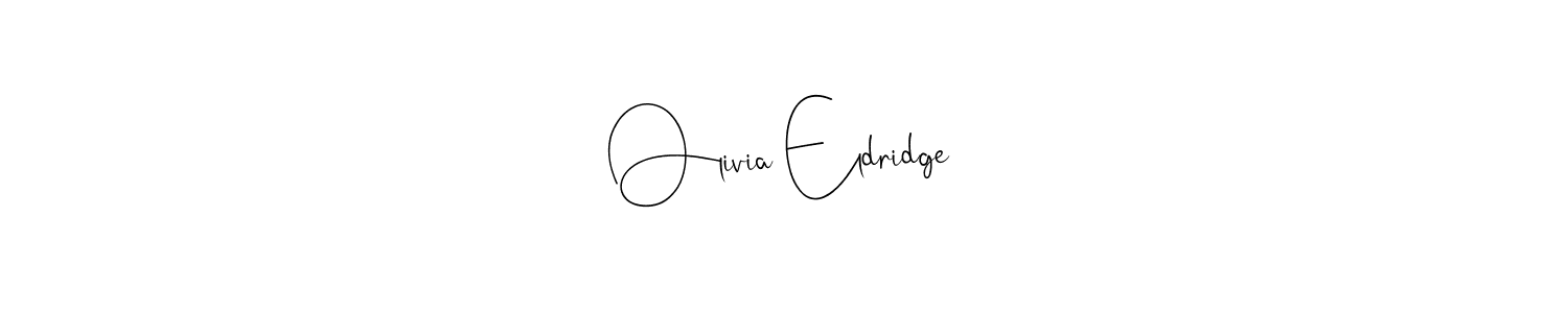 This is the best signature style for the Olivia Eldridge name. Also you like these signature font (Andilay-7BmLP). Mix name signature. Olivia Eldridge signature style 4 images and pictures png
