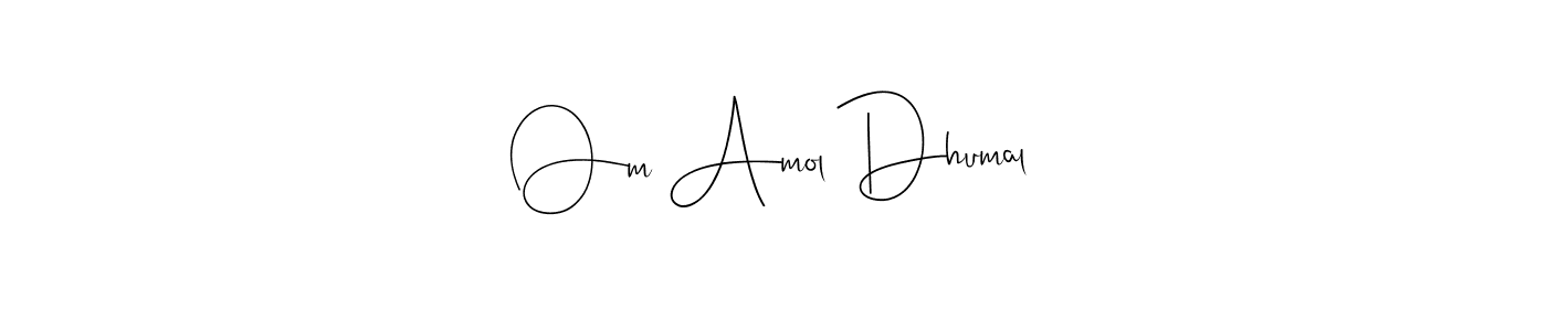 How to make Om Amol Dhumal signature? Andilay-7BmLP is a professional autograph style. Create handwritten signature for Om Amol Dhumal name. Om Amol Dhumal signature style 4 images and pictures png