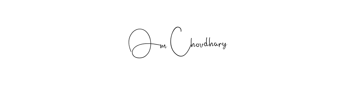 Design your own signature with our free online signature maker. With this signature software, you can create a handwritten (Andilay-7BmLP) signature for name Om Choudhary. Om Choudhary signature style 4 images and pictures png