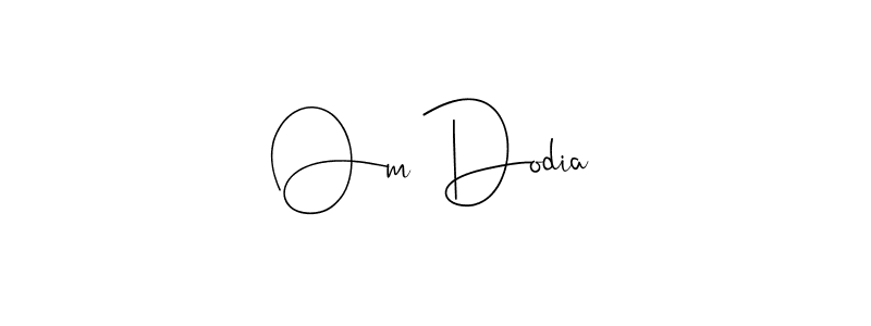 Make a beautiful signature design for name Om Dodia. With this signature (Andilay-7BmLP) style, you can create a handwritten signature for free. Om Dodia signature style 4 images and pictures png