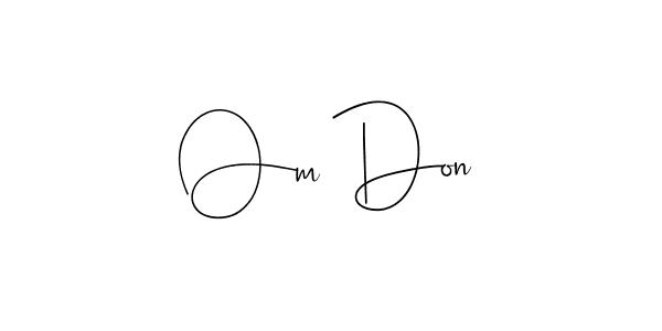 The best way (Andilay-7BmLP) to make a short signature is to pick only two or three words in your name. The name Om Don include a total of six letters. For converting this name. Om Don signature style 4 images and pictures png